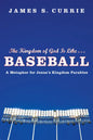 The Kingdom of God Is Like . . . Baseball: A Metaphor for Jesus's Kingdom Parables - Paperback