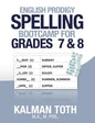 English Prodigy Spelling Bootcamp For Grades 7 & 8 - Paperback