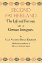 Second Fatherland: The Life and Fortunes of a German Immigrant - Paperback