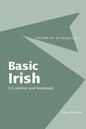 Basic Irish: A Grammar and Workbook - Paperback