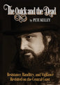The Quick and the Dead: Resistance, Banditry & Vigilance Revisited on the Central Coast - Paperback