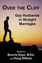 Over the Cliff: Gay Husbands in Straight Marriages - Paperback
