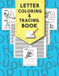Letter Tracing And Coloring Book: Beautiful Letter Tracing And Coloring Books Is The First Learn To Write Workbook Practice For Kids With Line Tracing - Paperback