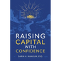 Raising Capital with Confidence - Paperback