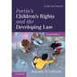 Fortin's Children's Rights and the Developing Law - Paperback
