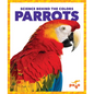 Parrots - Library Binding