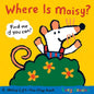 Where Is Maisy?: A Maisy Lift-The-Flap Book (Hide-And-Seek with Maisy the Mouse - Interactive Board Book for Toddlers and Kids Ages 2-5) - Board Book