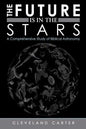 The Future Is in the Stars: A Comprehensive Study of Biblical Astronomy - Paperback