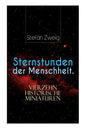 Sternstunden der Menschheit. Vierzehn historische Miniaturen - Paperback