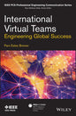 International Virtual Teams: Engineering Global Success - Paperback