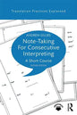 Note-Taking for Consecutive Interpreting: A Short Course - Paperback