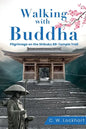 Walking with Buddha: Pilgrimage on the Shikoku 88-Temple Trail - Paperback