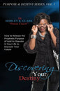 Discovering Your Destiny: Learn to release the prophetic purpose of God to operate in your life to discover your future. - Hardcover
