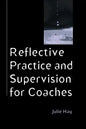 Reflective Practice and Supervision for Coaches - Paperback
