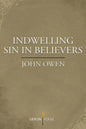 Indwelling Sin in Believers - Paperback