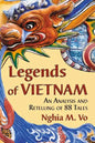 Legends of Vietnam: An Analysis and Retelling of 88 Tales - Paperback