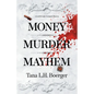 Money, Murder, Mayhem - Paperback