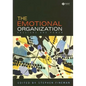 The Emotional Organization: Passions and Power - Paperback