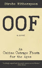 Oof: An Online Outrage Fiesta for the ages - Paperback