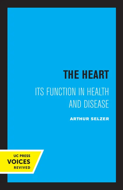 The Heart: Its Function in Health and Disease - Paperback
