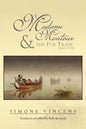 Madame Montour and the Fur Trade (1667-1752): (1667-1752) - Paperback