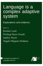 Language is a complex adaptive system - Hardcover