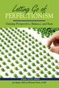 Letting Go of Perfectionism: Gaining Perspective, Balance, and Ease - Paperback