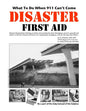 Disaster First Aid - What To Do When 911 Can't Come - Paperback