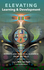 Elevating Learning & Development - Hardcover