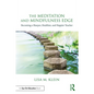 The Meditation and Mindfulness Edge: Becoming a Sharper, Healthier, and Happier Teacher - Paperback
