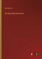 The Bay State Excursion - Paperback