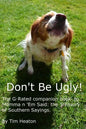 Don't Be Ugly: G-rated version of Momma ' Em Said: The Treasury of Southern Sayings. - Paperback