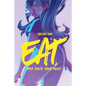 Eat, and Love Yourself - Paperback