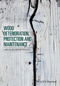 Wood Deterioration, Protection and Maintenance - Hardcover