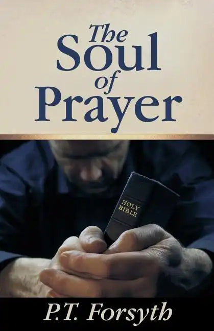 The Soul of Prayer - Paperback