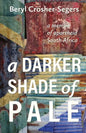 A Darker Shade of Pale: a memoir of apartheid South Africa - Paperback