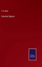 Celestial Objects - Hardcover