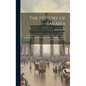 The History of Bavaria: From the First Ages, to This Present Year, 1706. Collected From the Best Ancient Historians, and the Faithfullest Mode - Hardcover