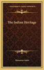 The Indian Heritage - Hardcover