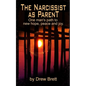 The Narcissist As Parent - Paperback