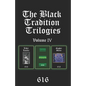 The Black Tradition Trilogies Volume IV: Complete compilation of the first trilogy consisting of: Liber Lucifer, Evolove, Sepher Shiva - Paperback
