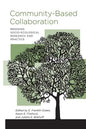 Community-Based Collaboration: Bridging Socio-Ecological Research and Practice - Paperback