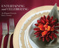 Entertaining and Celebrating: An Elegant Feast For Every Season - Hardcover