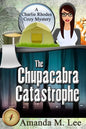 The Chupacabra Catastrophe - Paperback
