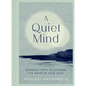 A Quiet Mind: Buddhist Ways to Calm the Noise in Your Head - Hardcover