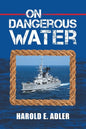 On Dangerous Water - Paperback