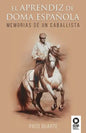 El aprendiz de doma española - Paperback