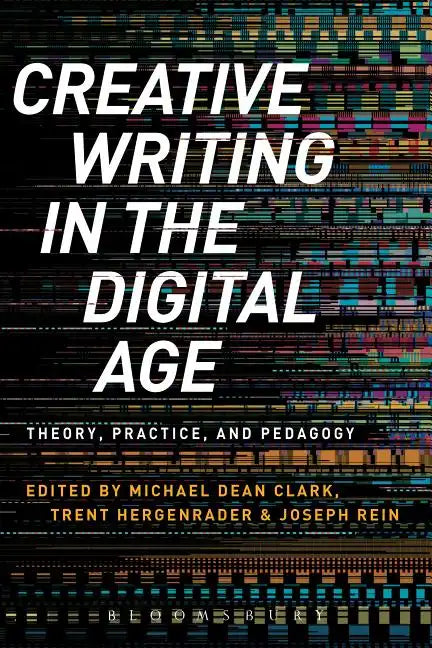 Creative Writing in the Digital Age - Paperback