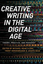 Creative Writing in the Digital Age - Paperback