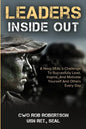 Leaders Inside Out: A Navy SEAL's Challenge To Successfully Lead, Inspire, And Motivate Yourself and Others Every Day - Paperback